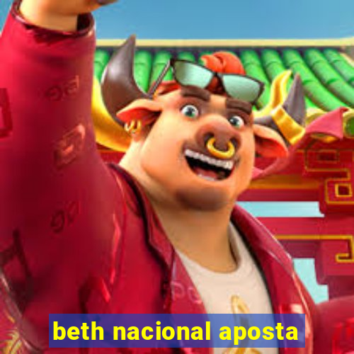 beth nacional aposta